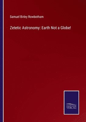 bokomslag Zetetic Astronomy