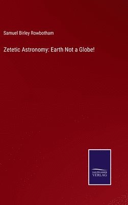 bokomslag Zetetic Astronomy