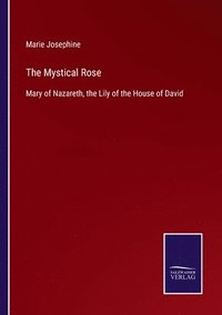 bokomslag The Mystical Rose