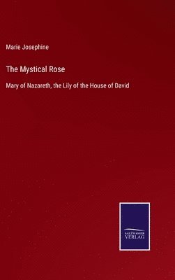 bokomslag The Mystical Rose