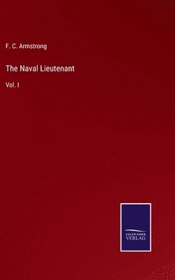 F C Armstrong, F. C. Armstrong - Naval Lieutenant, Inbunden