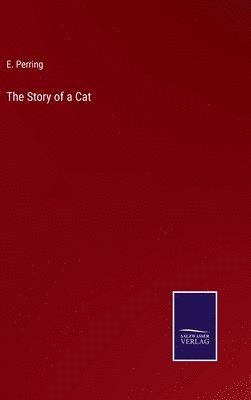 bokomslag The Story of a Cat