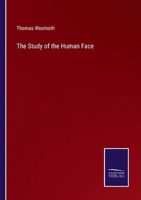 The Study of the Human Face 1