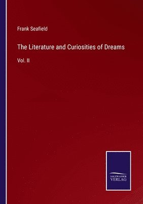 Literature and Curiosities of Dreams