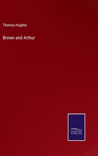 bokomslag Brown and Arthur