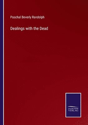 Dealings with the Dead