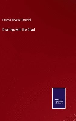 Dealings with the Dead