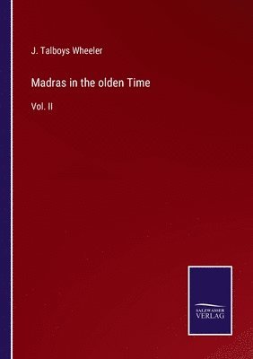 Madras in the olden Time 1