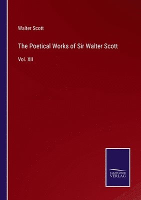 bokomslag The Poetical Works of Sir Walter Scott