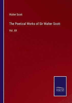 Poetical Works of Sir Walter Scott