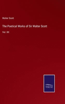 Poetical Works of Sir Walter Scott