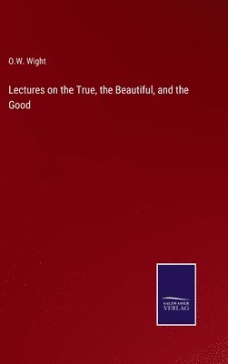 Lectures on the True, the Beautiful, and the Good 1