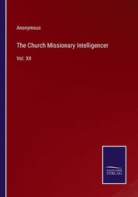 bokomslag Church Missionary Intelligencer