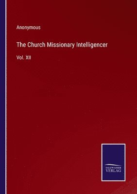 bokomslag Church Missionary Intelligencer
