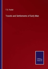 bokomslag Travels and Settlements of Early Man