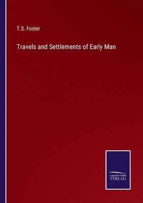 bokomslag Travels and Settlements of Early Man