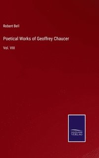 bokomslag Poetical Works of Geoffrey Chaucer