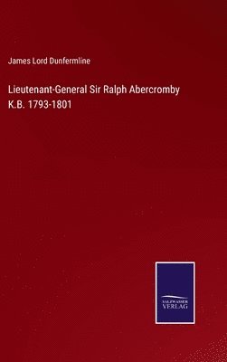 bokomslag Lieutenant-General Sir Ralph Abercromby K.B. 1793-1801