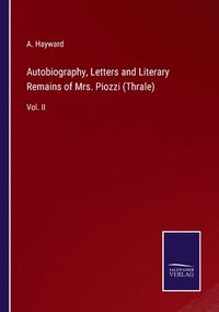 bokomslag Autobiography, Letters and Literary Remains of Mrs. Piozzi (Thrale)