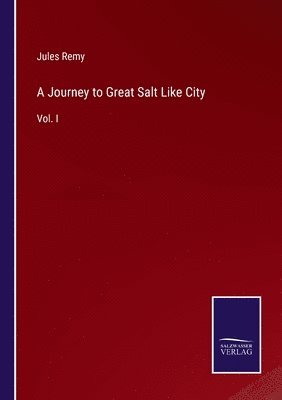 Jules Remy - Journey to Great Salt Like City, Häftad