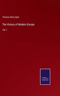 bokomslag The History of Modern Europe