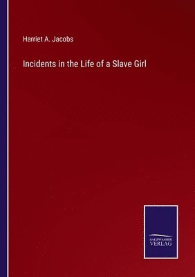 bokomslag Incidents in the Life of a Slave Girl