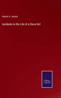 bokomslag Incidents in the Life of a Slave Girl