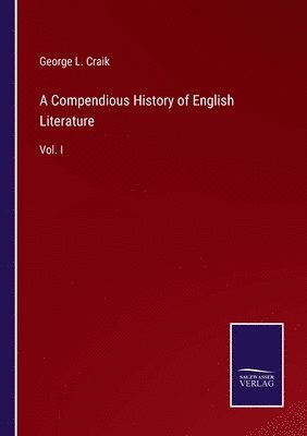 A Compendious History of English Literature 1