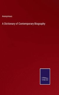 bokomslag Dictionary of Contemporary Biography