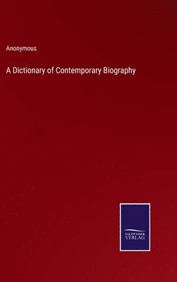 bokomslag Dictionary of Contemporary Biography