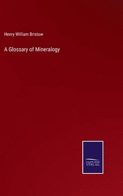 bokomslag Glossary of Mineralogy