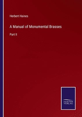 bokomslag Manual of Monumental Brasses