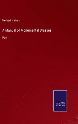 bokomslag Manual of Monumental Brasses