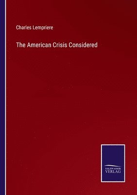 The American Crisis Considered 1