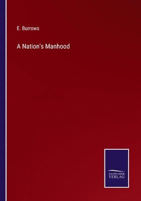 A Nation's Manhood 1