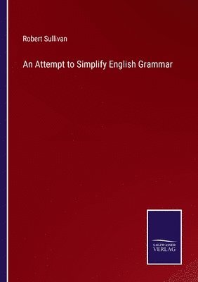 An Attempt to Simplify English Grammar 1
