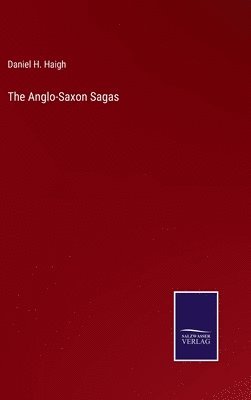 bokomslag The Anglo-Saxon Sagas