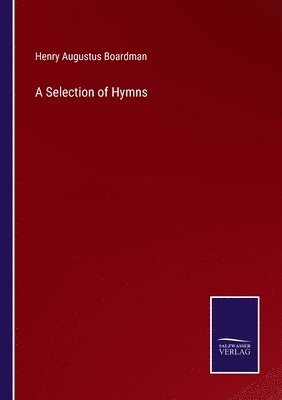 bokomslag A Selection of Hymns