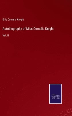 bokomslag Autobiography of Miss Cornelia Knight