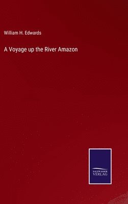 bokomslag Voyage up the River Amazon