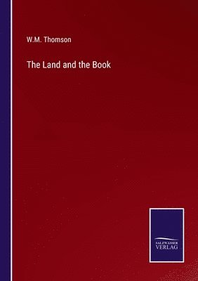 bokomslag The Land and the Book