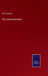 bokomslag The Land and the Book