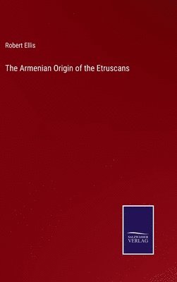 Armenian Origin of the Etruscans
