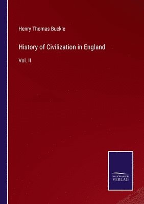 History of Civilization in England 1