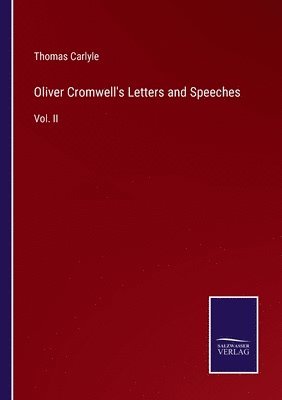 bokomslag Oliver Cromwell's Letters and Speeches