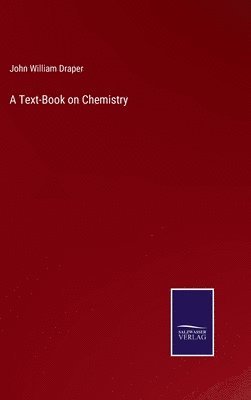 bokomslag A Text-Book on Chemistry