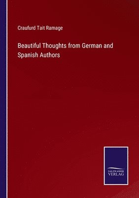 bokomslag Beautiful Thoughts from German and Spanish Authors