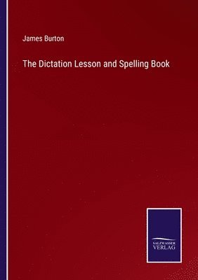 The Dictation Lesson and Spelling Book 1