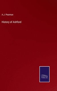 bokomslag History of Ashford