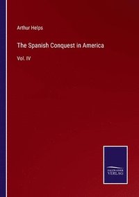 bokomslag Spanish Conquest in America